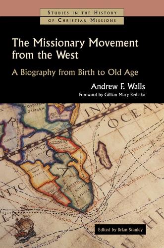 Паперова книга «The Missionary Movement from the West: A Biography from Birth to Old Age», автор Ендрю Ф. Воллс - фото №1