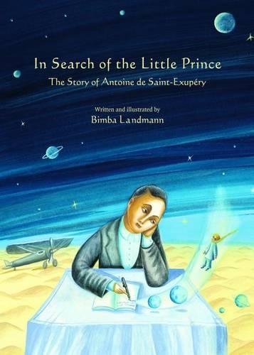 Паперова книга «In Search of the Little Prince: The Story of Antoine De Saint-Exupery», автор Бімба Ландманн - фото №1