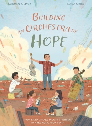 Бумажная книга «Building an Orchestra of Hope: How Favio Chavez Taught Children to Make Music from Trash», автор Кармен Оливер - фото №1