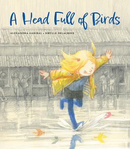 Бумажная книга «A Head Full of Birds», автор Александра Гарибаль - фото №1