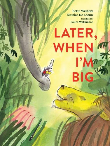 Бумажная книга «Later, When I'm Big», автор Бетт Вестера - фото №1