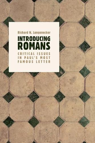 Паперова книга «Introducing Romans: Critical Issues in Paul's Most Famous Letter», автор Річард Н. Лонгенекер - фото №1