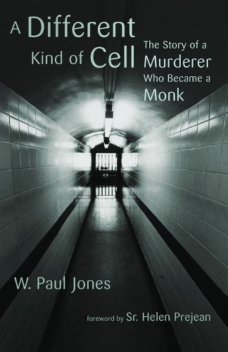 Бумажная книга «Different Kind of Cell: The Story of a Murderer Who Became a Monk», автор В. Пол Джонс - фото №1