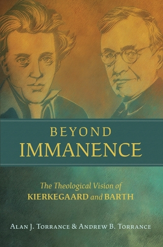 Бумажная книга «Beyond Immanence: The Theological Vision of Kierkegaard and Barth», авторов Алан Дж. Торренс, Эндрю Б. Торранс - фото №1