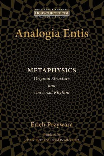 Бумажная книга «Analogia Entis: Metaphysics: Original Structure and Universal Rhythm», автор Эрих Пшивара - фото №1