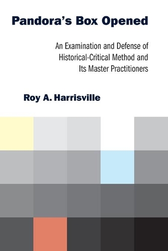 Бумажная книга «Pandora's Box Opened: An Examination and Defense of Historical-Critical Method and its Master Practitioners», автор Рой А. Харрисвилл - фото №1