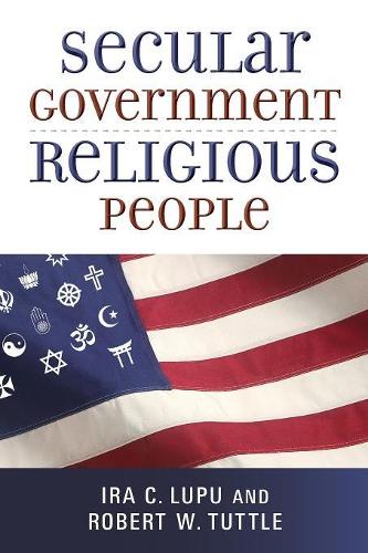 Бумажная книга «Secular Government, Religious People», авторов Айра К. Лупу, Роберт В. Таттл - фото №1