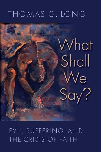 Бумажная книга «What Shall We Say?: Evil, Suffering, and the Crisis of Faith», автор Томас Г. Лонг - фото №1