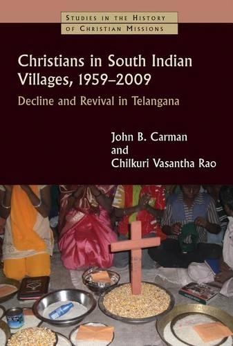 Бумажная книга «Christians in South Indian Villages, 1959-2009: Decline and Revival in Telangana», авторов Чилкури Васантха Рао, Джон Брейстед Карман - фото №1
