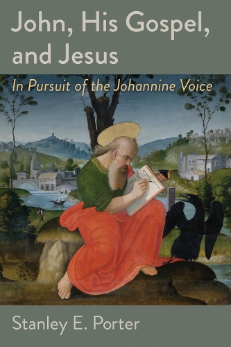 Бумажная книга «John, His Gospel, and Jesus: In Pursuit of the Johannine Voice», автор Стэнли Э. Портер - фото №1