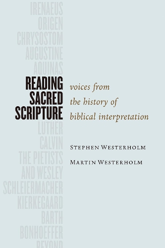 Бумажная книга «Reading Sacred Scripture: Voices from the History of Biblical Interpretation», автор Стивен Вестерхольм - фото №1