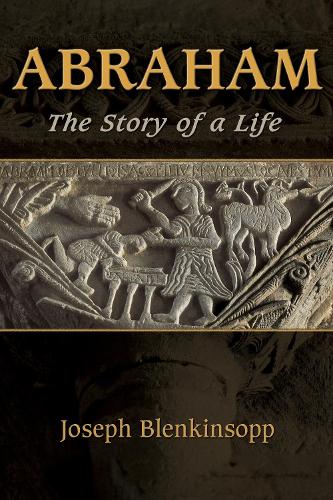 Бумажная книга «Abraham: The Story of a Life», автор Джозеф Бленкинсопп - фото №1