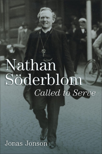 Паперова книга «Nathan Soederblom: Called to Serve», автор Йонас Йонсон - фото №1