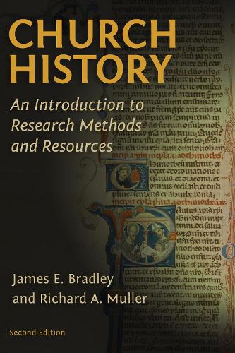 Бумажная книга «Church History: An Introduction to Research Methods and Resources», автор Джеймс Э. Брэдли - фото №1