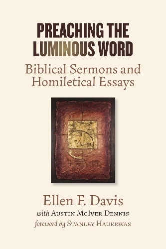 Бумажная книга «Preaching the Luminous Word: Biblical Sermons and Homiletical Essays», автор Остин МакИвер Деннис - фото №1