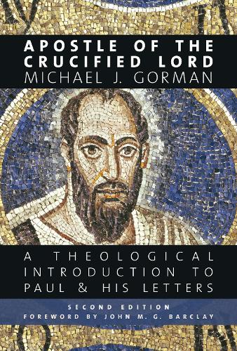 Бумажная книга «Apostle of the Crucified Lord: A Theological Introduction to Paul and His Letters», автор Майкл Дж. Горман - фото №1