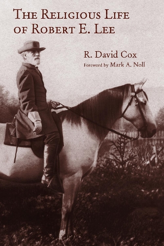 Бумажная книга «Religious Life of Robert E. Lee», автор Р. Дэвид Кокс - фото №1