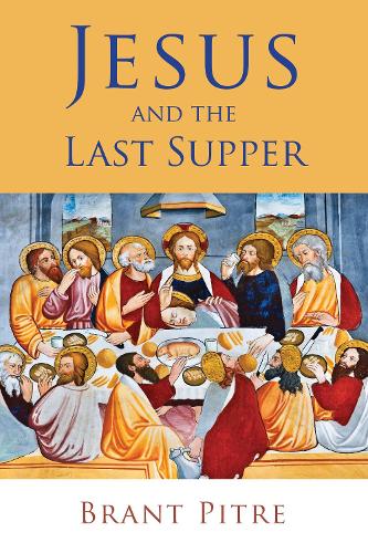 Паперова книга «Jesus and the Last Supper», автор Брант Пітре - фото №1