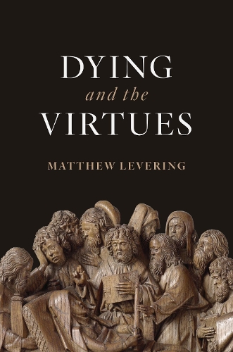 Бумажная книга «Dying and the Virtues», автор Мэтью Леверинг - фото №1