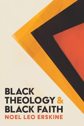 Бумажная книга «Black Theology and Black Faith», автор Ноэль Лео Эрскин - фото №1