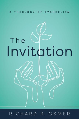 Бумажная книга «The Invitation: A Theology of Evangelism», автор Ричард Р. Осмер - фото №1