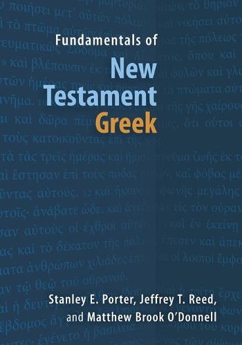 Бумажная книга «Fundamentals of New Testament Greek», автор Мэтью Брук О'Доннелл - фото №1