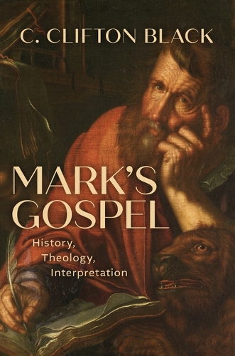 Бумажная книга «Mark's Gospel: History, Theology, Interpretation», автор К Клифтон Блэк - фото №1