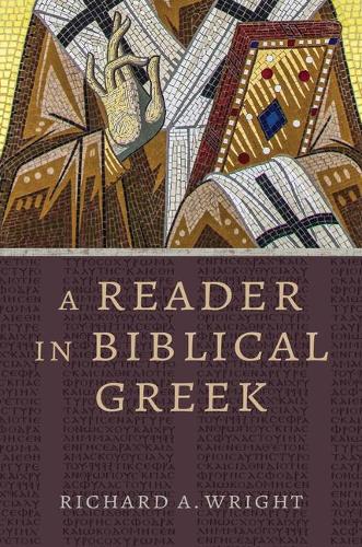 [object Object] «A Reader in Biblical Greek», автор Річард А. Райт - фото №1