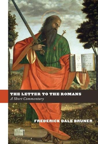 Бумажная книга «The Letter to the Romans: A Short Commentary», автор Фредерик Дейл Брунер - фото №1