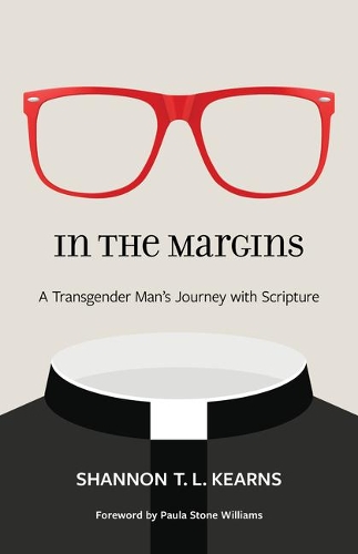Бумажная книга «In the Margins: A Transgender Man's Journey with Scripture», автор Шеннон Т. Л. Кернс - фото №1
