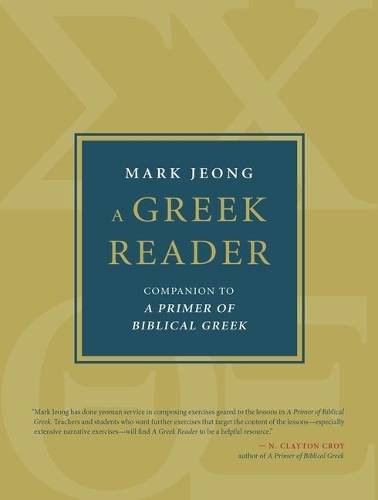 Паперова книга «A Greek Reader: Companion to a Primer of Biblical Greek», автор Марк Джонг - фото №1