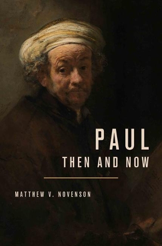 Паперова книга «Paul, Then and Now», автор Метью В. Новенсон - фото №1