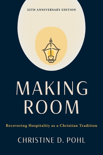 Бумажная книга «Making Room, 25th Anniversary Edition: Recovering Hospitality as a Christian Tradition», автор Кристин Д. Пол - фото №1