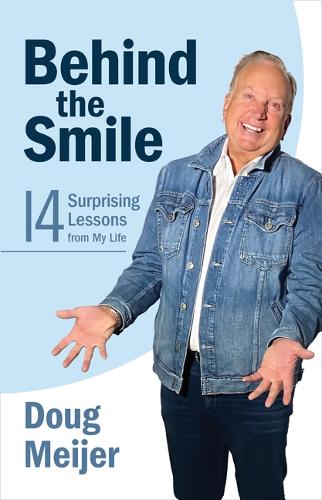 Паперова книга «Behind the Smile: Fourteen Surprising Lessons from My Life», автор Даг Мейджер - фото №1