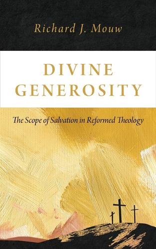 Бумажная книга «Divine Generosity: The Scope of Salvation in Reformed Theology», автор Ричард Дж. Моу - фото №1