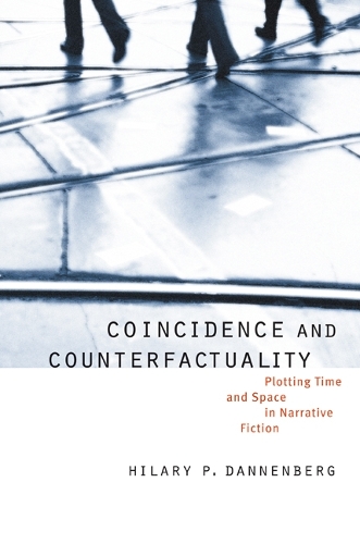 Паперова книга «Coincidence and Counterfactuality: Plotting Time and Space in Narrative Fiction», автор Хіларі П. Данненберг - фото №1