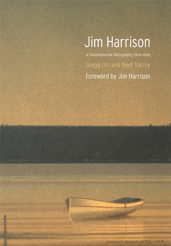 Бумажная книга «Jim Harrison: A Comprehensive Bibliography, 1964-2008», авторов Биф Торри, Грегг Орр - фото №1