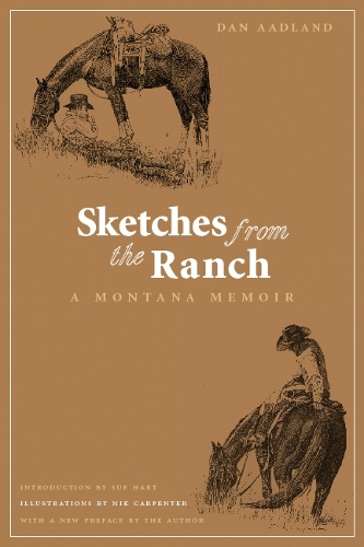 Бумажная книга «Sketches from the Ranch: A Montana Memoir», автор Дэн Аадланд - фото №1