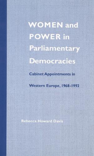 Бумажная книга «Women and Power in Parliamentary Democracies: Cabinet Appointments in Western Europe, 1968-1992», автор Ребекка Ховард Дэвис - фото №1