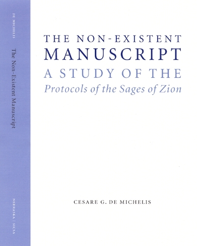 Бумажная книга «The Non-Existent Manuscript: A Study of the Protocols of the Sages of Zion», автор Чезаре Г. Де Микелис - фото №1