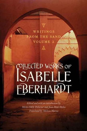 Бумажная книга «Writings from the Sand, Volume 2: Collected Works of Isabelle Eberhardt», автор Изабель Эберхардт - фото №1