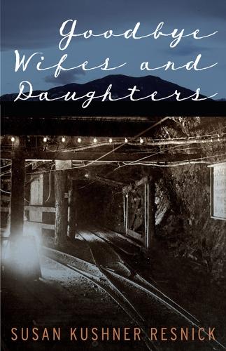 Бумажная книга «Goodbye Wifes and Daughters», автор Сьюзан Кушнер Резник - фото №1