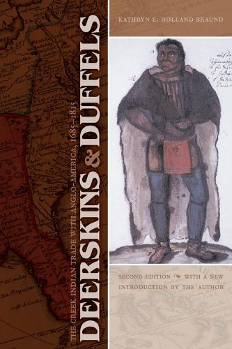 Бумажная книга «Deerskins and Duffels: The Creek Indian Trade with Anglo-America, 1685-1815, Second Edition», автор Кэтрин Э. Холланд Браунд - фото №1