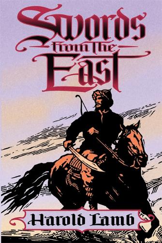 Бумажная книга «Swords from the East», автор Гарольд Лэмб - фото №1