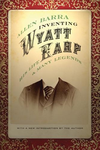 Паперова книга «Inventing Wyatt Earp: His Life and Many Legends», автор Аллен Барра - фото №1