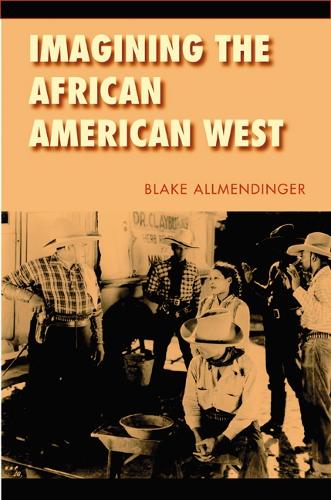 Бумажная книга «Imagining the African American West», автор Блейк Олмендингер - фото №1