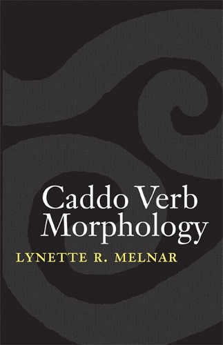 Бумажная книга «Caddo Verb Morphology», автор Линетт Р. Мелнар - фото №1