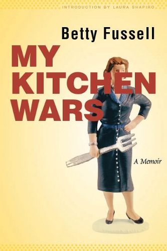 Бумажная книга «My Kitchen Wars: A Memoir», автор Бетти Фьюссел - фото №1