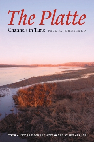 Паперова книга «The Platte: Channels in Time», автор Пол А. Джонсгард - фото №1
