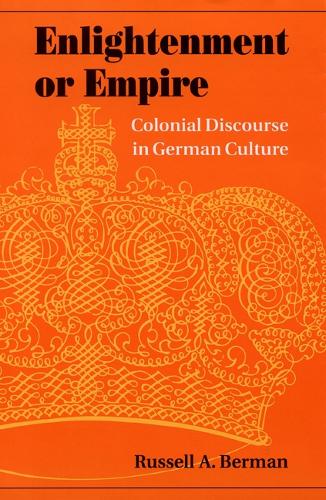 Бумажная книга «Enlightenment or Empire: Colonial Discourse in German Culture», автор Рассел А. Берман - фото №1